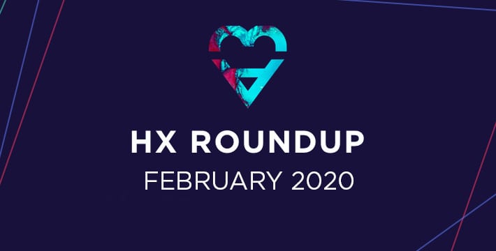 Human Experience roundup - CX EX February 2020